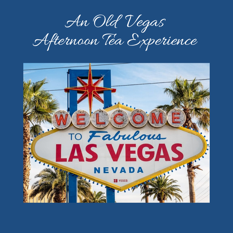 Old Vegas Afternoon Tea Experience